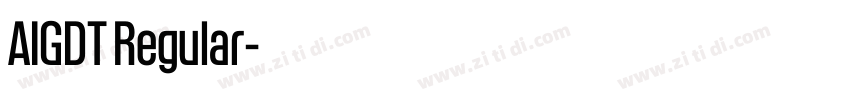 AIGDT Regular字体转换 AIGDT Regular字体转换